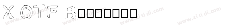 X OTF Bore字体转换